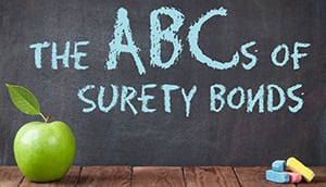 The ABCs of Surety Bonds